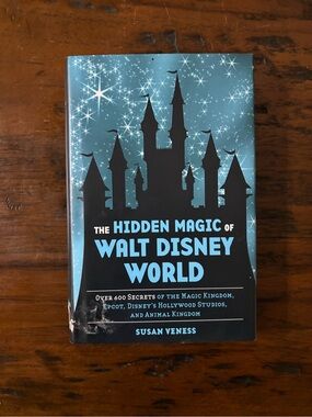 The Hidden Magic of Walt Disney World - Blue Hardcover Book